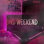 DND WEEKEND (Explicit)