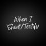 When I Shout/Testify (feat. Nicole Jeffries) [Live]