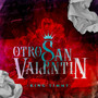 Otro San Valentin (Explicit)