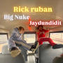 Rick Ruban (feat. Big Nuke) [Explicit]