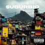 Suburbio (Explicit)