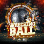 Wrecking Ball Riddim