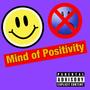 Mind of Positivity (Explicit)