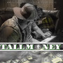 Tall Money (Explicit)