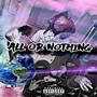 All Or Nothing (Explicit)