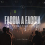 FACCIA A FACCIA (Live Session)