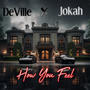 How You Feel (feat. Jokah) [Explicit]