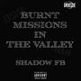 Burnt Missions in The Valley (Explicit)
