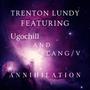 Annihilation (feat. Ugochill & Lang/V)