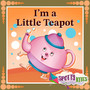 I'm A Little Teapot