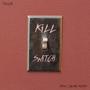 Killswitch (Explicit)