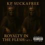Royalty In The Flesh: Act 3 (Explicit)