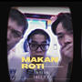 Makan Roti (feat. Big Bear, Chris Loo & Lil Brush)