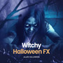 Witchy Halloween FX