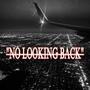 No Looking Back (Explicit)