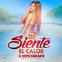 Se Siente el Calor (Explicit)