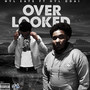 Overlooked (Explicit)