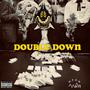 DOUBLE DOWN (Explicit)