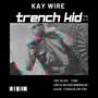 TRENCH KID (Explicit)