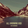 All Knowing God