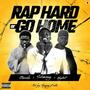 RAP HARD OR GO HOME (feat. OLUNWEKE & Whydhort) [Explicit]