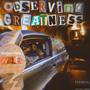 Observing Greatness (Explicit)