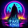 FAKE KINGS