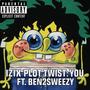Plot twist: You (feat. Ben2Sweezy) [Explicit]