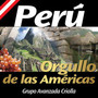 Perú... Orgullo de las Américas: Bello Durmiente / Contigo Perú / Soy del Perú / Todos los Peruanos