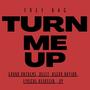 Turn Me Up (feat. The Grand Anthems, Delly, Oscar Nation, Lyrical Assassin & XP)