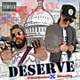 Deserve (feat. Khaaliq) [Explicit]