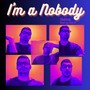 I'm a Nobody (Explicit)