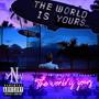 The World Is Yours (Explicit)