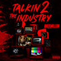 Talking 2 the Industry (Explicit)