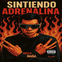 SINTIENDO ADRENALINA (Explicit)