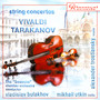 String Concertos: Vivaldi / Tarakanov