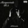 Masquerade, Pt. 2 (Explicit)