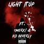 LIGHT IT UP (Explicit)