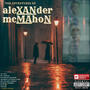 The Adventures of aleXANder mcMAhoN (Explicit)