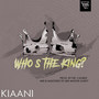 Who's the King?
