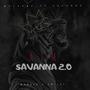 SAVANNA 2.0 (Explicit)