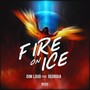 Fire On Ice (Radio Mix)