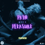 Pain with Pleasure (Explicit)