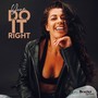 Do It Right (Explicit)