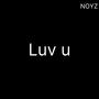 Luv u (Explicit)