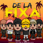 De la Fixa (Explicit)