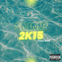 Smmr 2k15 (Throw Sumn') [Explicit]