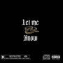 Let me know (Official Audio) [Explicit]