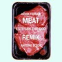 Meat (feat. Jackie Tsunami & Antoine Blvck) [Remix] [Explicit]