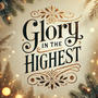 Glory in the Highest